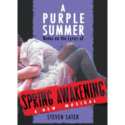 Various Sater Steven A Purple Summer Notes On Lyrics Spring Awakening Bam Bk - Publicité Various Sater Steven A Purple Summer Notes On Lyrics Spring Awakening Bam Bk - Publicité