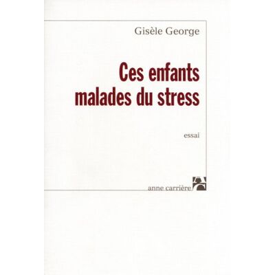 Gisèle George Ces Enfants Malades Du Stress - Publicité Gisèle George Ces Enfants Malades Du Stress - Publicité