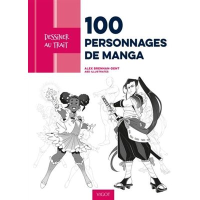 Alex Brennan-Dent 100 Personnages De Manga - Publicité Alex Brennan-Dent 100 Personnages De Manga - Publicité