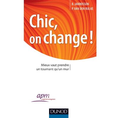 Philippe Van Den Bulke Chic, On Change ! : Mieux Vaut Prendre Un Tournant Qu'Un Mur - Publicité Philippe Van Den Bulke Chic, On Change ! : Mieux Vaut Prendre Un Tournant Qu'Un Mur - Publicité