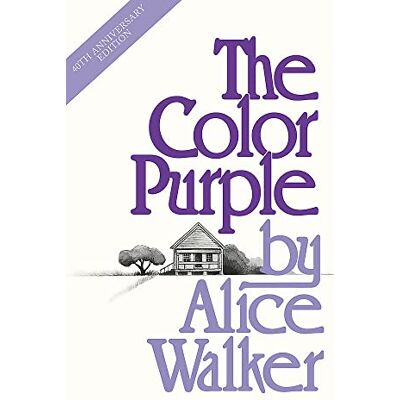 Alice Walker The Color Purple: A Special 40th Anniversary Edition Of The Pulitzer Prize-Winning Novel - Publicité Alice Walker The Color Purple: A Special 40th Anniversary Edition Of The Pulitzer Prize-Winning Novel - Publicité