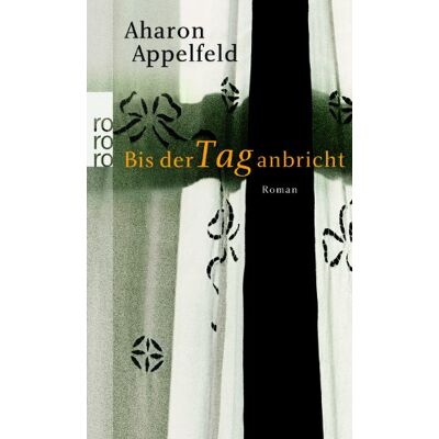Aharon Appelfeld Bis Der Tag Anbricht - Publicité Aharon Appelfeld Bis Der Tag Anbricht - Publicité