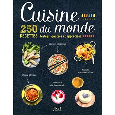 First Cuisine Du Monde : 250 Recettes Testées, Goûtées Et Appréciées - Publicité First Cuisine Du Monde : 250 Recettes Testées, Goûtées Et Appréciées - Publicité