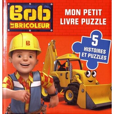 Bob Le Bricoleur : Mon Petit Livre Puzzle - Publicité Bob Le Bricoleur : Mon Petit Livre Puzzle - Publicité