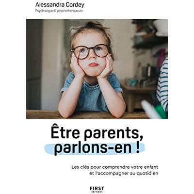 Alessandra Cordey Etre Parents, Parlons-En ! : Les Clés Pour Comprendre Votre Enfant Et L'Accompagner Au Quotidien - Publicité Alessandra Cordey Etre Parents, Parlons-En ! : Les Clés Pour Comprendre Votre Enfant Et L'Accompagner Au Quotidien - Publicité