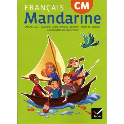Collectif Mandarine, Français Cm, Cycle 2 : Langage Oral, Lecture Et Compréhension, Écriture, Étude De La Langue, Culture Littéraire Et Artistique : Livre De L'Élève - Publicité Collectif Mandarine, Français Cm, Cycle 2 : Langage Oral, Lecture Et Compréhension, Écriture, Étude De La Langue, Culture Littéraire Et Artistique : Livre De L'Élève - Publicité