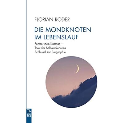 Florian Roder Die Mondknoten Im Lebenslauf: Fenster Zum Kosmos - Tore Der Selbsterkenntnis - Schlüssel Zur Biographie (Tb Fg: Taschenbuch Freies Geistesleben) - Publicité Florian Roder Die Mondknoten Im Lebenslauf: Fenster Zum Kosmos - Tore Der Selbsterkenntnis - Schlüssel Zur Biographie (Tb Fg: Taschenbuch Freies Geistesleben) - Publicité