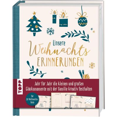 frechverlag Unsere Weihnachtserinnerungen: Jahr Für Jahr Die Kleinen Und Großen Glücksmomente Mit Der Familie Kreativ Festhalten. Für 20 Weihnachtsfeste - Publicité frechverlag Unsere Weihnachtserinnerungen: Jahr Für Jahr Die Kleinen Und Großen Glücksmomente Mit Der Familie Kreativ Festhalten. Für 20 Weihnachtsfeste - Publicité