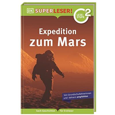 Superleser! Expedition Zum Mars: 2. Lesestufe Sach-Geschichten Für Erstleser - Publicité Superleser! Expedition Zum Mars: 2. Lesestufe Sach-Geschichten Für Erstleser - Publicité