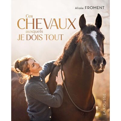 Alizée Froment Ces Chevaux Auxquels Je Dois Tout - Publicité Alizée Froment Ces Chevaux Auxquels Je Dois Tout - Publicité