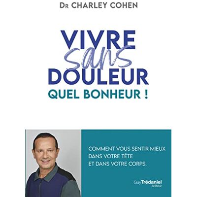 Cohen (Dr) Charley Vivre Sans Douleur : Quel Bonheur ! - Publicité Cohen (Dr) Charley Vivre Sans Douleur : Quel Bonheur ! - Publicité