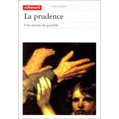 Collectif La Prudence : Une Morale Du Possible - Publicité Collectif La Prudence : Une Morale Du Possible - Publicité