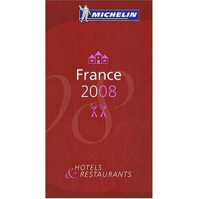 Michelin France 2008 : Hôtels & Restaurants - Publicité Michelin France 2008 : Hôtels & Restaurants - Publicité