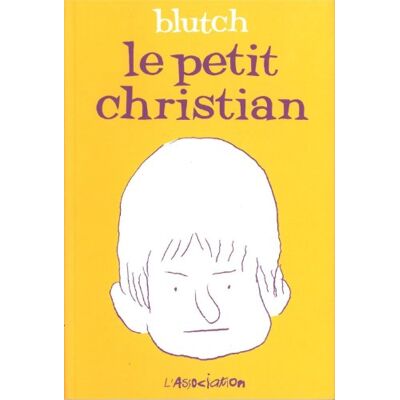 Blutch Le Petit Christian. Le Petit Christian - Publicité Blutch Le Petit Christian. Le Petit Christian - Publicité