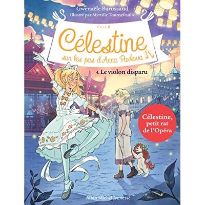 Gwenaële Barussaud Célestine : Cycle 2, Sur Les Pas D'Anna Pavlova. Vol. 4. Le Violon Disparu - Publicité Gwenaële Barussaud Célestine : Cycle 2, Sur Les Pas D'Anna Pavlova. Vol. 4. Le Violon Disparu - Publicité