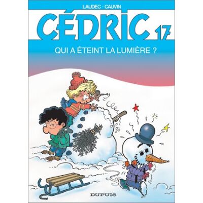Cédric. Vol. 17. Qui A Éteint La Lumière ? - Publicité Cédric. Vol. 17. Qui A Éteint La Lumière ? - Publicité