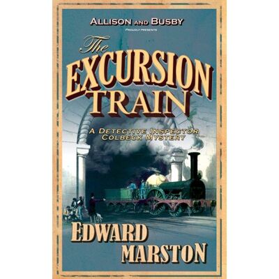 Edward Marston The Excursion Train (Railway) - Publicité Edward Marston The Excursion Train (Railway) - Publicité