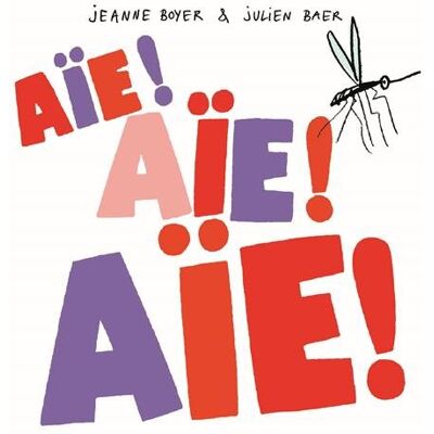 Aïe ! Aïe ! Aïe ! - Publicité Aïe ! Aïe ! Aïe ! - Publicité
