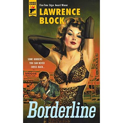 Lawrence Block Borderline (Hard Case Crime, Band 115) - Publicité Lawrence Block Borderline (Hard Case Crime, Band 115) - Publicité