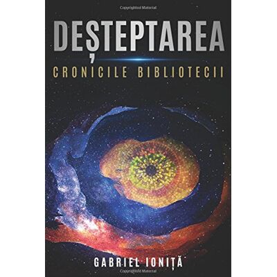 Gabriel Ionita Desteptarea (Cronicile Bibliotecii) - Publicité Gabriel Ionita Desteptarea (Cronicile Bibliotecii) - Publicité