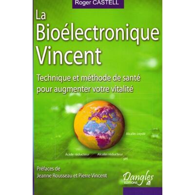Roger Castell La Bioélectronique Vincent : Technique Et Méthode De Santé Pour Augmenter Votre Vitalité - Publicité Roger Castell La Bioélectronique Vincent : Technique Et Méthode De Santé Pour Augmenter Votre Vitalité - Publicité