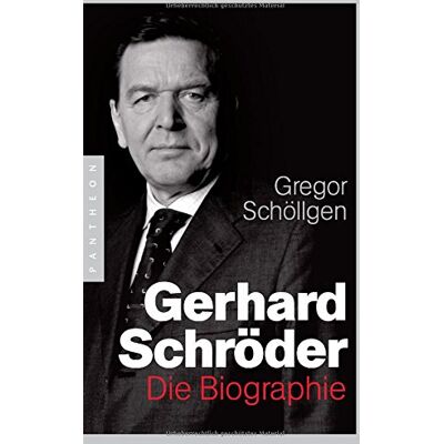 Gregor Schöllgen Gerhard Schröder: Die Biographie - Publicité Gregor Schöllgen Gerhard Schröder: Die Biographie - Publicité