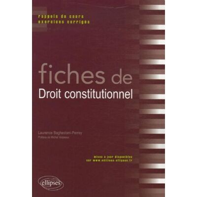 Laurence Baghestani-Perrey Fiches De Droit Constitutionnel : Rappels De Cours Et Exercices Corrigés - Publicité Laurence Baghestani-Perrey Fiches De Droit Constitutionnel : Rappels De Cours Et Exercices Corrigés - Publicité