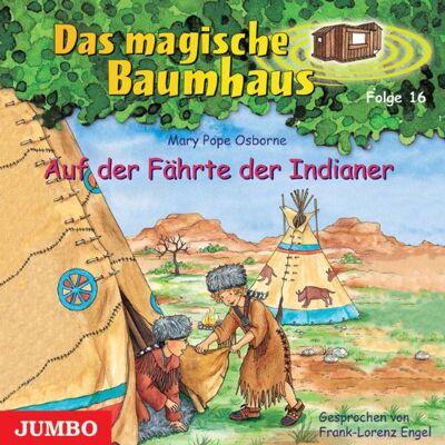 Osborne, Mary Pope Das Magische Baumhaus 16. Auf Der Fährte Der Indianer. Cd - Publicité Osborne, Mary Pope Das Magische Baumhaus 16. Auf Der Fährte Der Indianer. Cd - Publicité