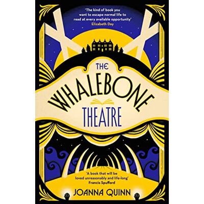Joanna Quinn The Whalebone Theatre: The Instant Sunday Times Bestseller - Publicité Joanna Quinn The Whalebone Theatre: The Instant Sunday Times Bestseller - Publicité