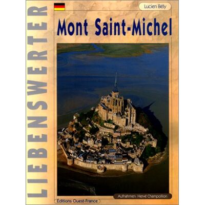 Lucien Bély Liebenswerter Mont-Saint-Michel - Publicité Lucien Bély Liebenswerter Mont-Saint-Michel - Publicité