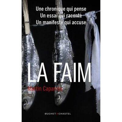 Martín Caparrós La Faim - Publicité Martín Caparrós La Faim - Publicité