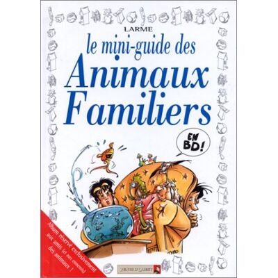 Patrick Larme Le Mini-Guide Des Animaux Familiers - Publicité Patrick Larme Le Mini-Guide Des Animaux Familiers - Publicité