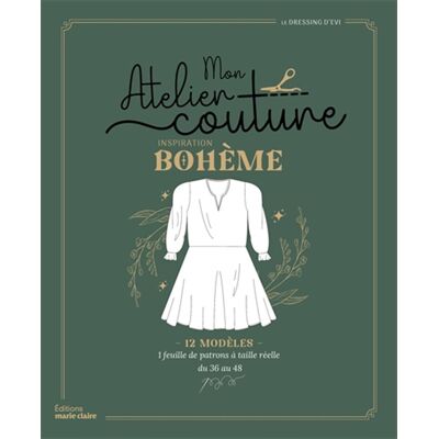 Mon Atelier Couture Inspiration Bohème : 12 Modèles - Publicité Mon Atelier Couture Inspiration Bohème : 12 Modèles - Publicité
