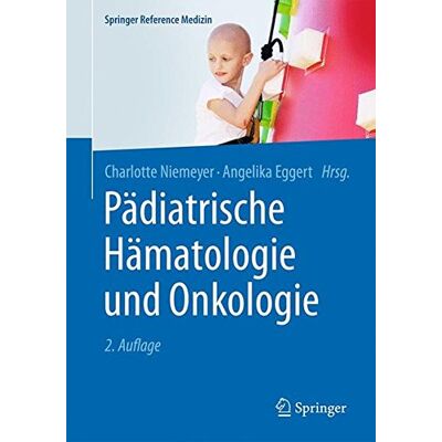 Charlotte Niemeyer Pädiatrische Hämatologie Und Onkologie (Springer Reference Medizin) - Publicité Charlotte Niemeyer Pädiatrische Hämatologie Und Onkologie (Springer Reference Medizin) - Publicité