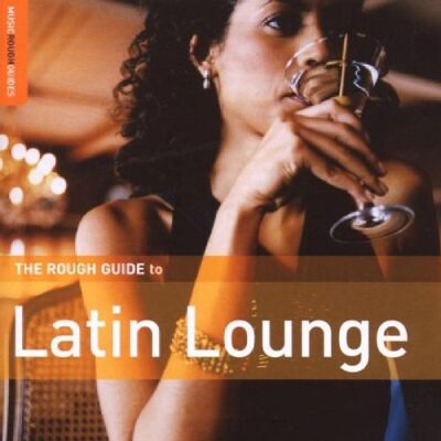 Various Rough Guide: Latin Lounge - Publicité Various Rough Guide: Latin Lounge - Publicité