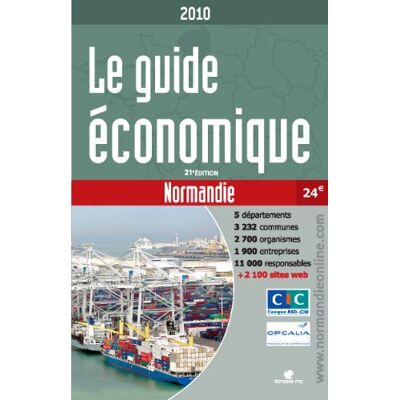 Collectif Le Guide Économique Normandie : 2010 - Publicité Collectif Le Guide Économique Normandie : 2010 - Publicité