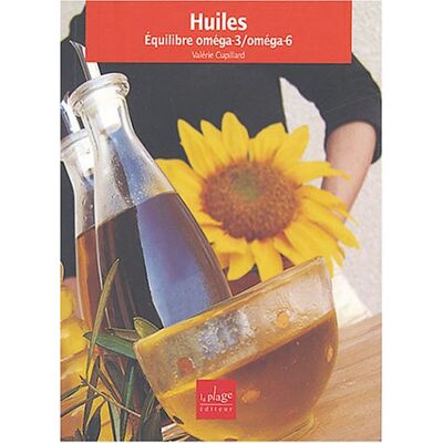 Valérie Cupillard Huiles : Équilibre Oméga 3-Oméga 6 - Publicité Valérie Cupillard Huiles : Équilibre Oméga 3-Oméga 6 - Publicité