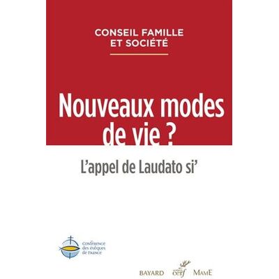 Collectif Nouveaux Modes De Vie ? : L'Appel De Laudato Si' - Publicité Collectif Nouveaux Modes De Vie ? : L'Appel De Laudato Si' - Publicité