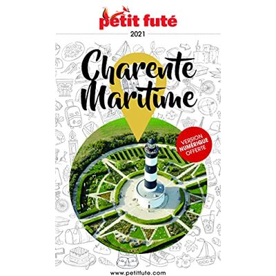 Petit Futé Charente-Maritime : 2021-2022 - Publicité Petit Futé Charente-Maritime : 2021-2022 - Publicité