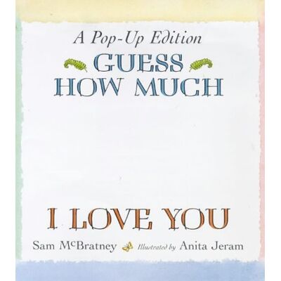 Sam McBratney Guess How Much I Love You Pop Up Book - Publicité Sam McBratney Guess How Much I Love You Pop Up Book - Publicité