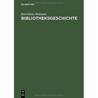 Karl-Heinz Weimann Bibliotheksgeschichte: Lehrbuch Zur Entwicklung Und Topographie Des Bibliothekswesens - Publicité Karl-Heinz Weimann Bibliotheksgeschichte: Lehrbuch Zur Entwicklung Und Topographie Des Bibliothekswesens - Publicité