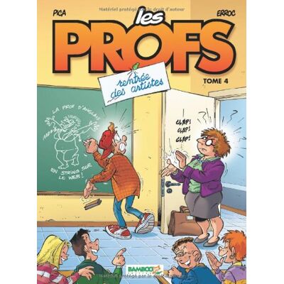 Pica und Erroc Les Profs. Vol. 4. Rentrée Des Artistes - Publicité Pica und Erroc Les Profs. Vol. 4. Rentrée Des Artistes - Publicité