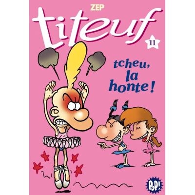 Zep Titeuf. Vol. 11. Tcheu, La Honte ! - Publicité Zep Titeuf. Vol. 11. Tcheu, La Honte ! - Publicité