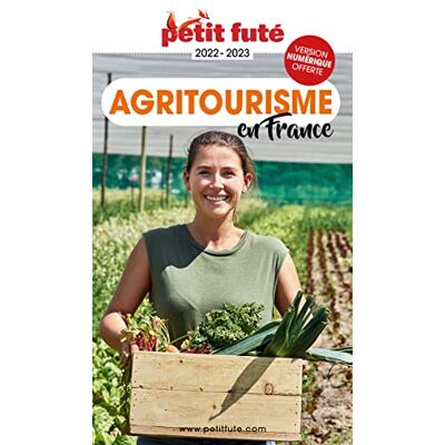 Petit Futé Agritourisme En France : 2022-2023 - Publicité Petit Futé Agritourisme En France : 2022-2023 - Publicité