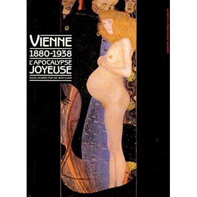 Collectif Vienne 1880-1938 : L'Apocalypse Joyeuse - Publicité Collectif Vienne 1880-1938 : L'Apocalypse Joyeuse - Publicité