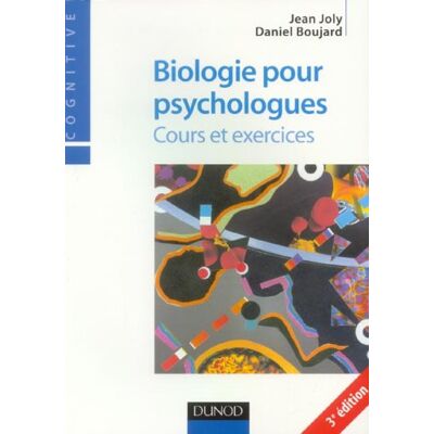 JOLY Biologie Pour Psychologues : Cours Et Exercices - Publicité JOLY Biologie Pour Psychologues : Cours Et Exercices - Publicité