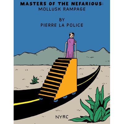 Masters Of The Nefarious : Mollusk Rampage By Pierre La Police - Publicité Masters Of The Nefarious : Mollusk Rampage By Pierre La Police - Publicité