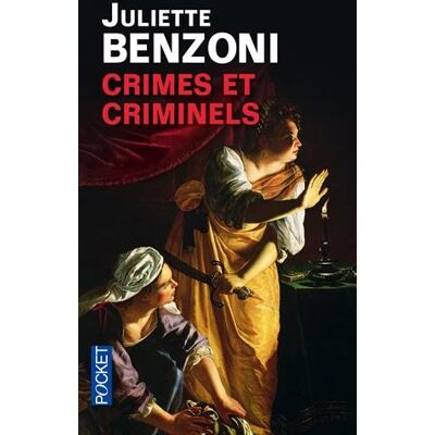 Juliette Benzoni Crimes Et Criminels - Publicité Juliette Benzoni Crimes Et Criminels - Publicité