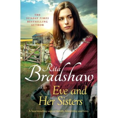 Rita Bradshaw Eve And Her Sisters: An Utterly Compelling, Dramatic And Heart-Breaking Saga - Publicité Rita Bradshaw Eve And Her Sisters: An Utterly Compelling, Dramatic And Heart-Breaking Saga - Publicité