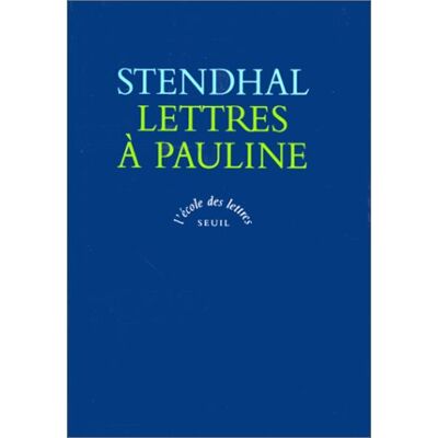 Stendhal Lettres À Pauline - Publicité Stendhal Lettres À Pauline - Publicité